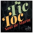 Soul de Marin - Tic Toc Original Mix