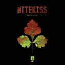 Mitekiss - Autumn Original Mix