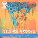 Silence Groove - Dust Bowl Original Mix