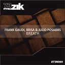 Frank Gaudi Brisa Julio Posadas - Breath Original Mix