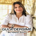 Gula D rsim feat Halit Bilgi - Bu Hasret Bizim
