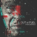 Out Of Fuel - Tension Original Mix