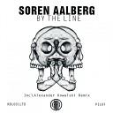 Soren Aalberg - By The Line Original Mix