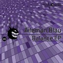 Aileman Blau - Balance Original Mix