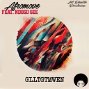 AfroMove feat Ndogo Gee - GLLTGTMWEM Secret Souls Remix