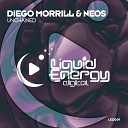 Diego Morrill Neos - Unchained Original Mix
