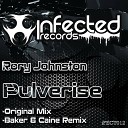 Rory Johnston - Pulverise Baker Caine Remix