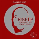 Saint Pulse - Rise Up Original Mix