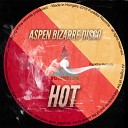Aspen Bizarre Disco - Hot Original Mix