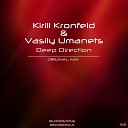 Kirill Kronfeld Vasily Umanets - Deep Direction Original Mix