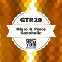 Miqro Pesos - Saxoholic Milkwish Remix