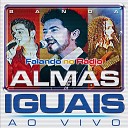 Banda Almas Iguais - A Linguaruda Ao Vivo