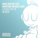 Dash Berlin feat Jonathan Mendelsohn - Locked Out Of Heaven Dash Berlin 4AM Extended…