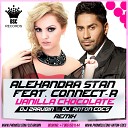 Alexandra Stan feat Connect R - Vanilla Chocolate DJ Zarubin DJ Anton Cocs…