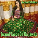 Sardar Ali Takkar - Pa Ao Cho Khuwro Shon Do