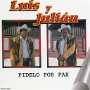 Luis Y Julian - El Corrido De Luis Pulido