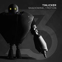 Tinlicker - Shadowing Original Mix