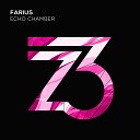 Farius - Echo Chamber Original Mix