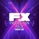 DJ Sandro Mix - FX Production Pack Original Mix