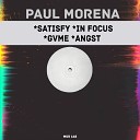 Paul Morena - Satisfy Original Mix