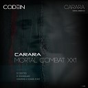 Carara - Mortal Kombat XX1 Original Mix