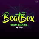 Mike Benno - Beat Box From Brazil Original Mix