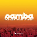 Todd Terry House Of Gypsies - Samba Original Mix