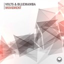 Volts Bluemamba - Movement Original Mix