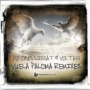 DJ Chus Lissat Voltaxx - Vuela Paloma David Herrero Ole Remix