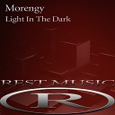 Morengy - Light In The Dark Original Mix