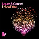 Lauer Canard - I Need You Original Club Mix