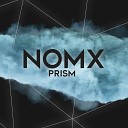 NOMX - Prism Original Mix