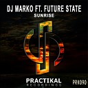 DJ Marko feat Future State - Sunrise Original Mix