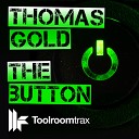 Thomas Gold - The Button Original Club Mix