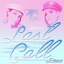 POSSO - Last Call Original Mix