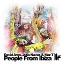 David Amo Julio Navas Mar T - People From Ibiza Main Floor Mix