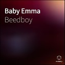 Beedboy - Baby Emma
