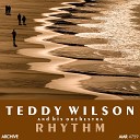 Teddy Wilson And His Orchestra - I Got Rhythm