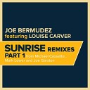 Joe Bermudez ft Louise Carver - Sunrise Michael Cassette Extended Remix