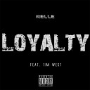 Relle feat Tim West - Loyalty
