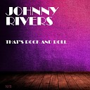 Johnny Rivers - Baby Come Back Original Mix