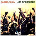 Gabriel Silva - Joy Of Dreaming Original Mix