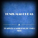 Tonis Maroudas - To Lathos Mas Original Mix