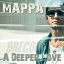 Mappa - A Deeper Love Original Mix