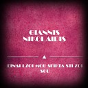 Giannis Nikolaidis - Gyrna Agapi Mou Original Mix