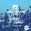 Arnold Palmer feat Tommy Gunz - Instagram Vid Radio Edit