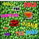 Soothing Solo Piano - Dance of the Teapeas