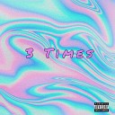 Lil Kurb - Three Times