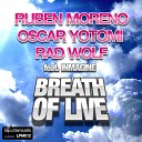 Ruben Moreno Vs. Oscar Yotomi Feat. Inmagine - Breath Of Live (Original Mix)