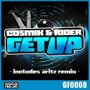 Cosmik Rider - Get Up Aritz Remix